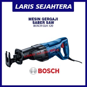 Jual Mesin Potong Saber Bosch GSA 120 Berkualitas