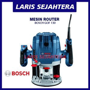 Jual Mesin Router Bosch GOF 130 Berkualitas