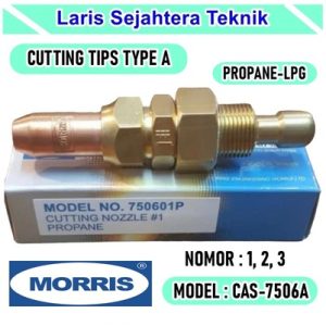 Jual Cutting Tip Type A LPG CAS-7506A Morris No. 1 Berkualitas